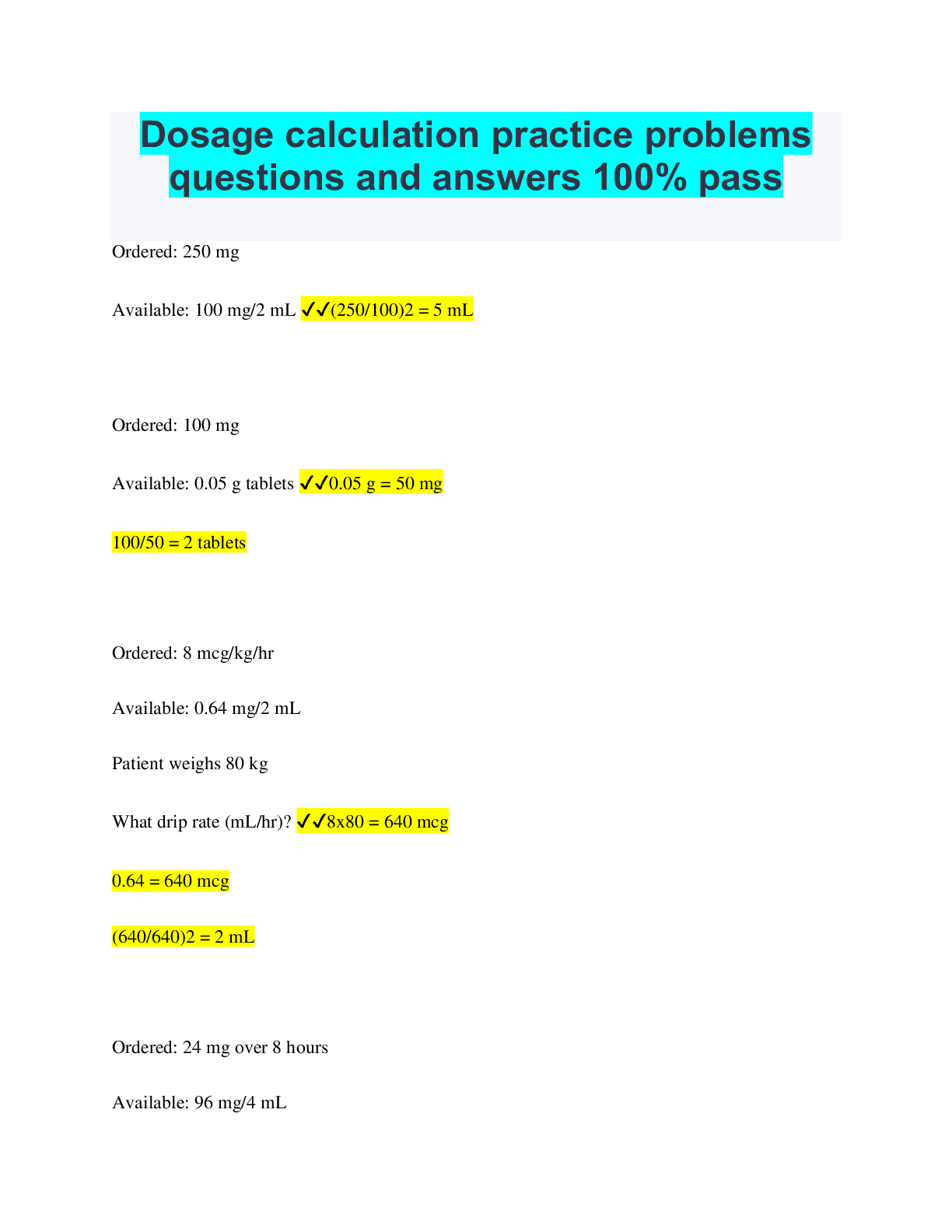 Dosage calculation practice problems questions and answers 100% pass